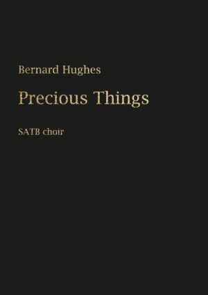 Bernard Hughes: Precious Things