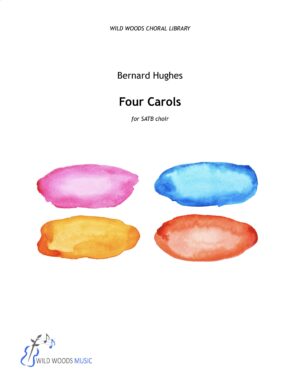 Bernard Hughes: Four Carols