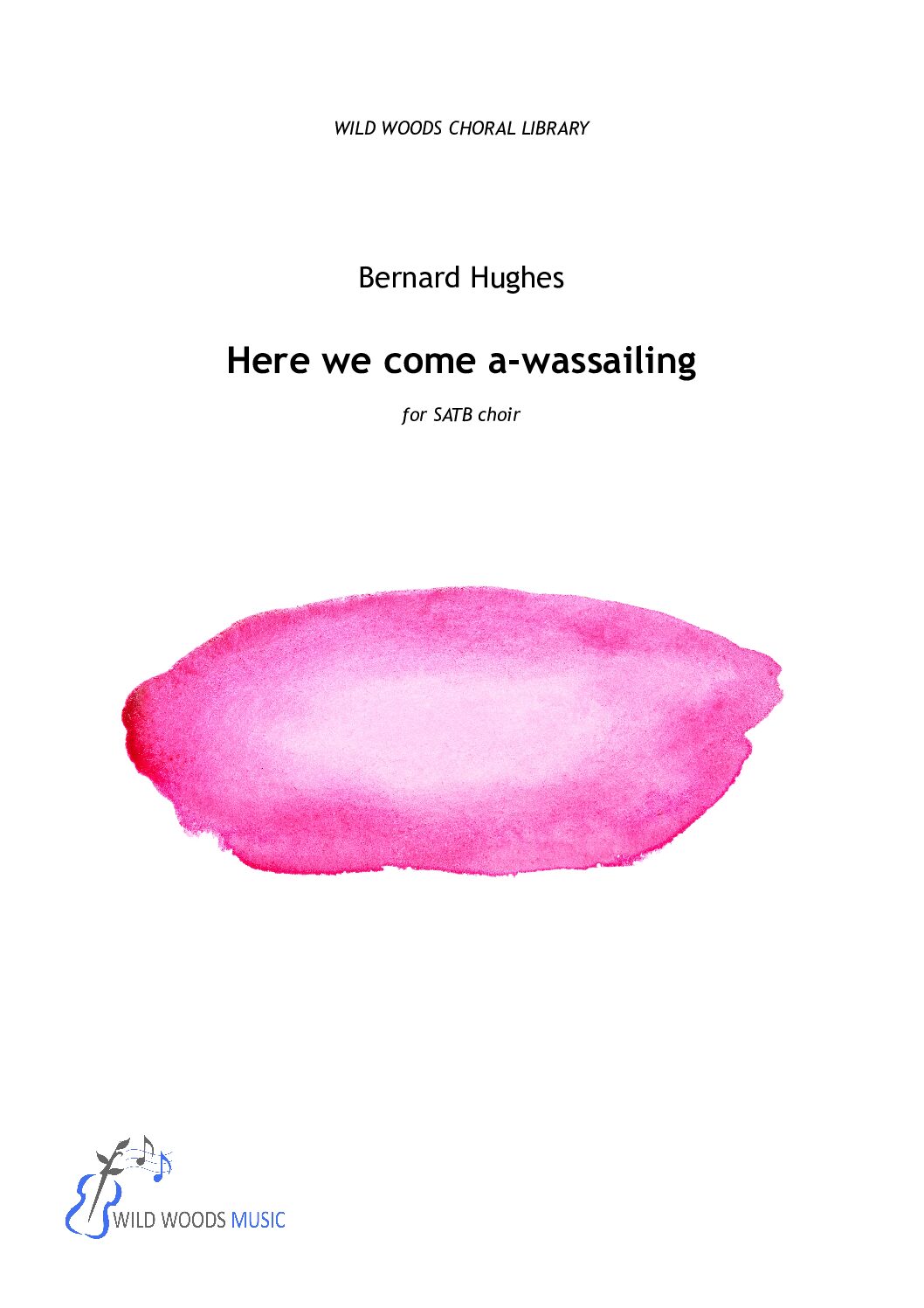 Bernard Hughes: Here we come a-wassailing
