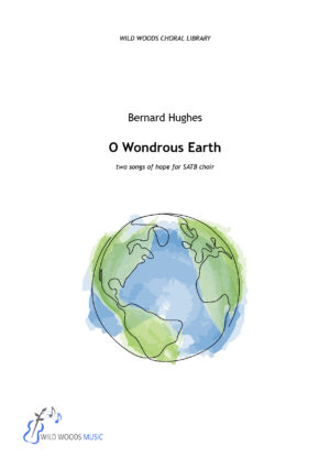 Bernard Hughes: O Wondrous Earth