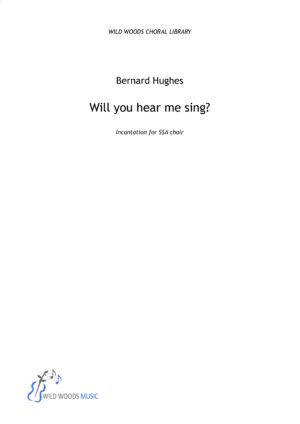 Bernard Hughes: Will You Hear Me Sing?
