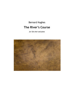 Bernard Hughes: The River's Course